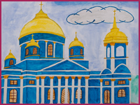 Cathedral of the Sign, Mamontova Angelina : Children's Art Festival Our Kursk: CHILDREN DRAW THE CHURCH